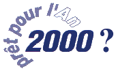 Etes vous prêt pour l'An 2000 ?